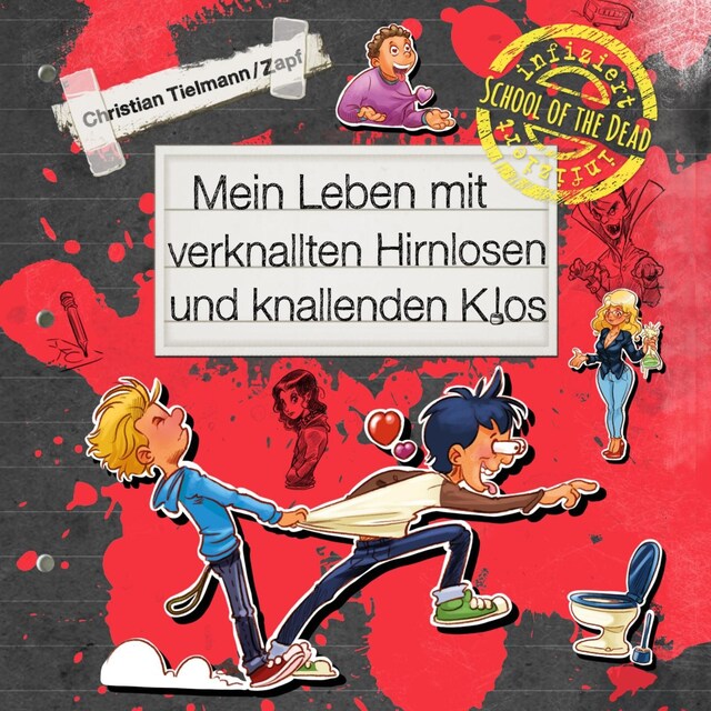 Book cover for School of the dead 2: Mein Leben mit verknallten Hirnlosen und knallenden Klos