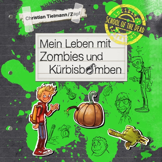 Copertina del libro per School of the dead 1: Mein Leben mit Zombies und Kürbisbomben