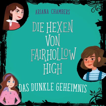 Die Hexen von Fairhollow High 2: Das dunkle Geheimnis bookCoverFor