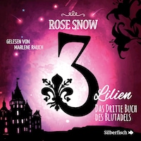 3 Lilien 3: Das dritte Buch des Blutadels