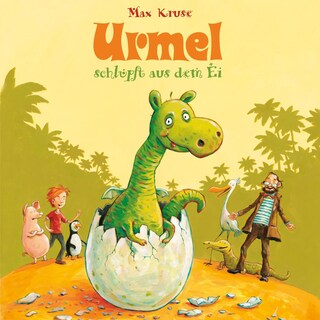 Urmel: Urmel schlüpft aus dem Ei als Hörbuch