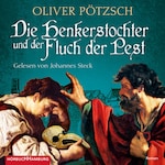 Die Henkerstochter und der Fluch der Pest