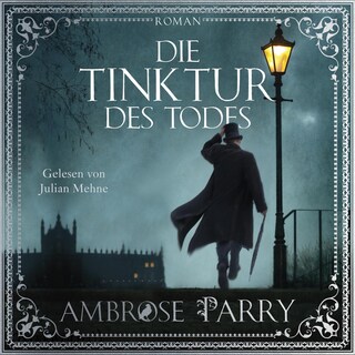 Die Tinktur des Todes (Die Morde von Edinburgh 1) als Hörbuch
