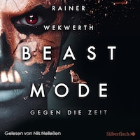 Beastmode 2: Gegen die Zeit
