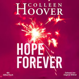 Sky & Dean-Reihe 1: Hope Forever als Hörbuch
