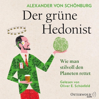 Der grüne Hedonist als Hörbuch