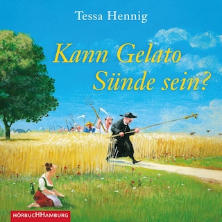 Kann Gelato Sünde sein? als Hörbuch