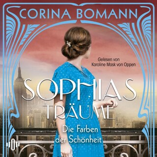 Die Farben der Schönheit – Sophias Träume (Sophia 2) als Hörbuch