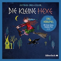 Die kleine Hexe - Das Hörspiel