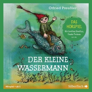 Der kleine Wassermann - Das Hörspiel als Hörbuch