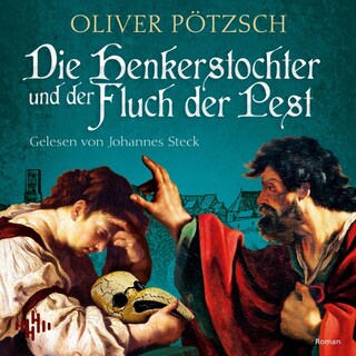 Die Henkerstochter und der Fluch der Pest (Die Henkerstochter-Saga 8) als Hörbuch