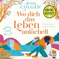Happy Ever After – Wo dich das Leben anlächelt (Happy-Ever-After-Reihe 2)
