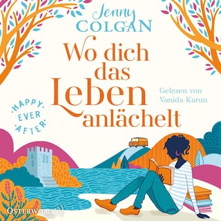 Happy Ever After – Wo dich das Leben anlächelt (Happy-Ever-After-Reihe 2) als Hörbuch