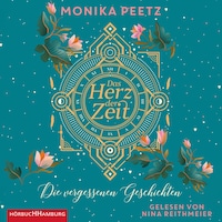 Das Herz der Zeit: Die vergessenen Geschichten (Lena und Dante 3)