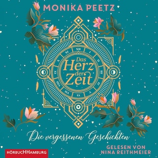 Das Herz der Zeit: Die vergessenen Geschichten (Lena und Dante 3) als Hörbuch