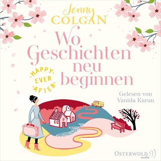 Happy Ever After – Wo Geschichten neu beginnen (Happy-Ever-After-Reihe 3) als Hörbuch
