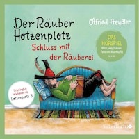 Der Räuber Hotzenplotz - Hörspiele 3: Schluss mit der Räuberei - Das Hörspiel