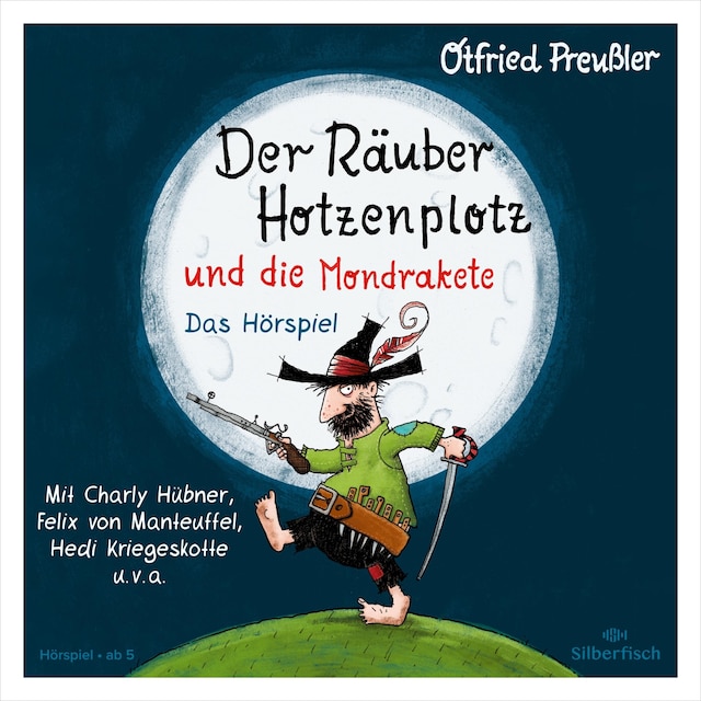 Book cover for Der Räuber Hotzenplotz - Hörspiele: Der Räuber Hotzenplotz und die Mondrakete - Das Hörspiel