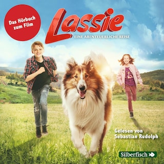 Lassie - Eine abenteuerliche Reise als Hörbuch
