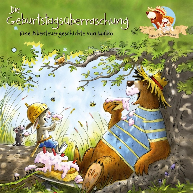 Book cover for Hase und Holunderbär 9: Die Geburtstagsüberraschung