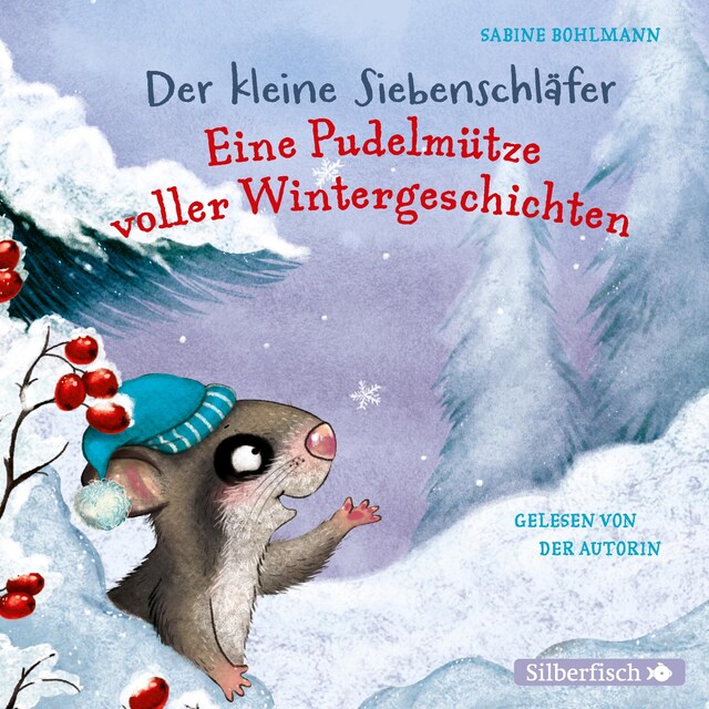 Boekomslag van Der kleine Siebenschläfer: Eine Pudelmütze voller Wintergeschichten