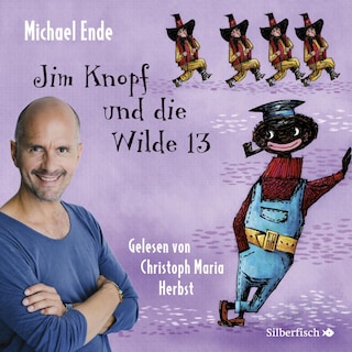 Jim Knopf: Jim Knopf und die Wilde 13 - Die ungekürzte Lesung als Hörbuch