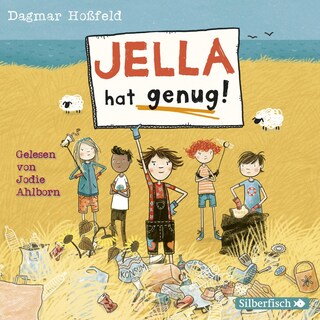 Jella hat genug! als Hörbuch