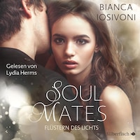 Soul Mates 1: Flüstern des Lichts