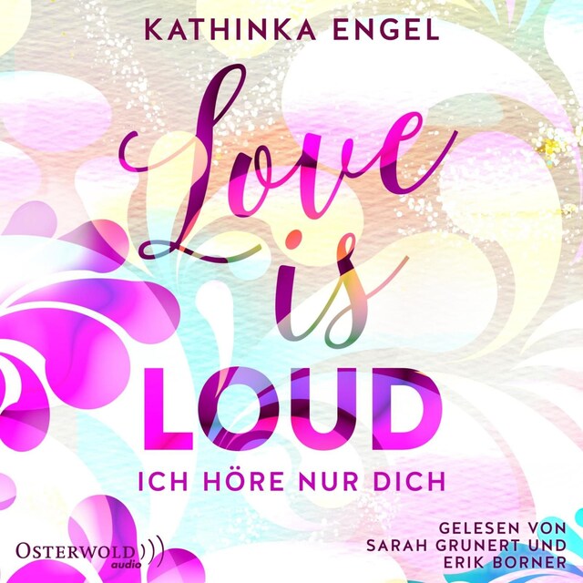 Kirjankansi teokselle Love Is Loud – Ich höre nur dich (Love-Is-Reihe 1)