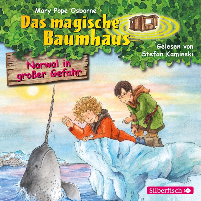 Couverture de livre pour Narwal in großer Gefahr (Das magische Baumhaus 57)