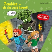 Minecraft 1: Zombies, bis der Arzt kommt!