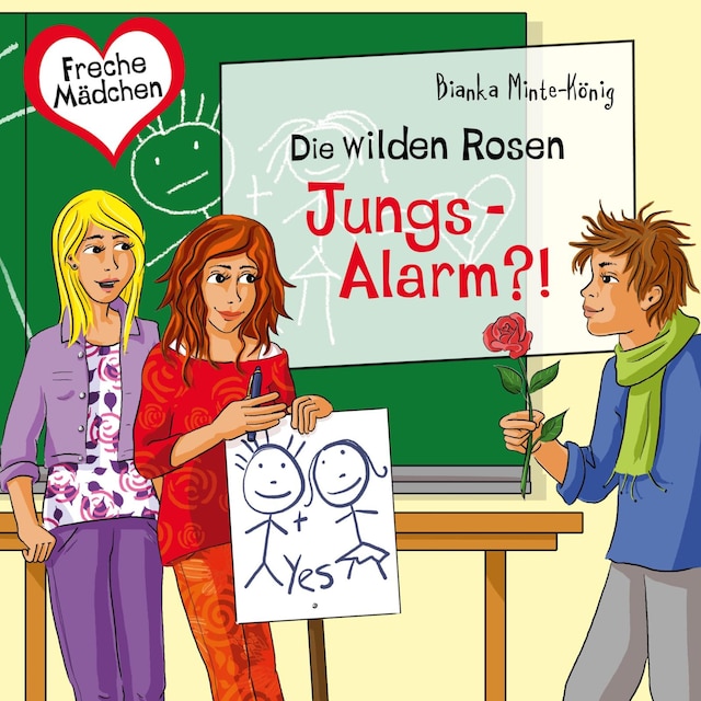 Kirjankansi teokselle Freche Mädchen: Die Wilden Rosen: Jungs-Alarm?!