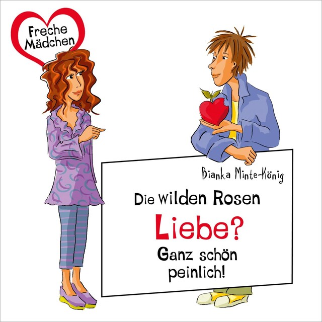 Portada de libro para Freche Mädchen: Die Wilden Rosen: Liebe? Ganz schön peinlich!