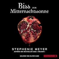 Bella und Edward 5: Biss zur Mitternachtssonne