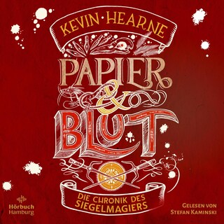 Papier und Blut (Die Chronik des Siegelmagiers 2) als Hörbuch