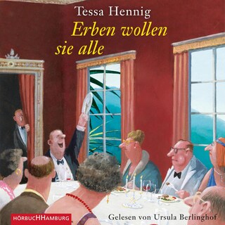 Erben wollen sie alle als Hörbuch