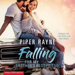 Falling for my Brother's Best Friend (Baileys-Serie 4) als Hörbuch