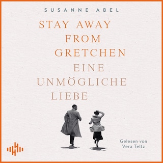 Stay away from Gretchen (Die Gretchen-Reihe 1) als Hörbuch