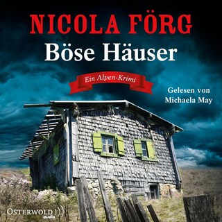 Böse Häuser (Alpen-Krimis 12) als Hörbuch