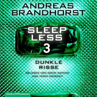 Sleepless – Dunkle Risse (Sleepless 3) als Hörbuch