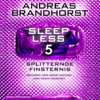 Sleepless – Splitternde Finsternis (Sleepless 5) als Hörbuch