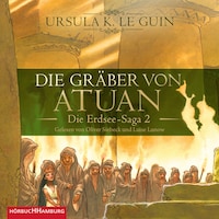 Die Gräber von Atuan (Die Erdsee-Saga 2)