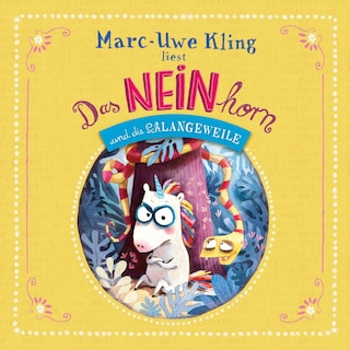 Das NEINhorn und die SchLANGEWEILE als Hörbuch