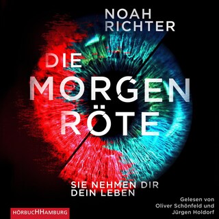 Die Morgenröte – Sie nehmen dir dein Leben als Hörbuch