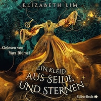 Ein Kleid aus Seide und Sternen 1: Ein Kleid aus Seide und Sternen