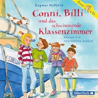Conni & Co 17: Conni, Billi und das schwimmende Klassenzimmer