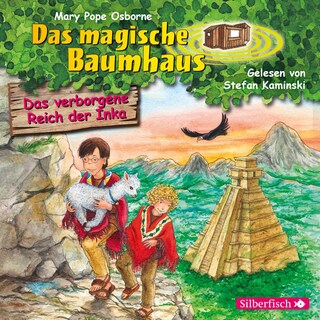 Das verborgene Reich der Inka (Das magische Baumhaus 58) als Hörbuch