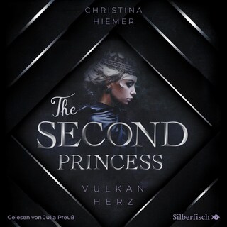 The Second Princess. Vulkanherz als Hörbuch