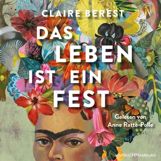 Das Leben ist ein Fest als Hörbuch
