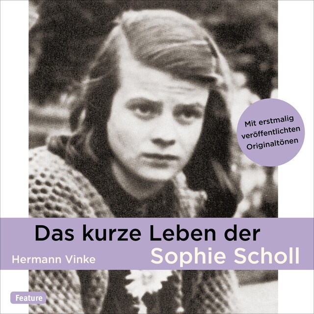 Okładka książki dla Das kurze Leben der Sophie Scholl